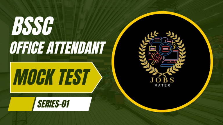 BSSC Office Attendant Mock Test 2025