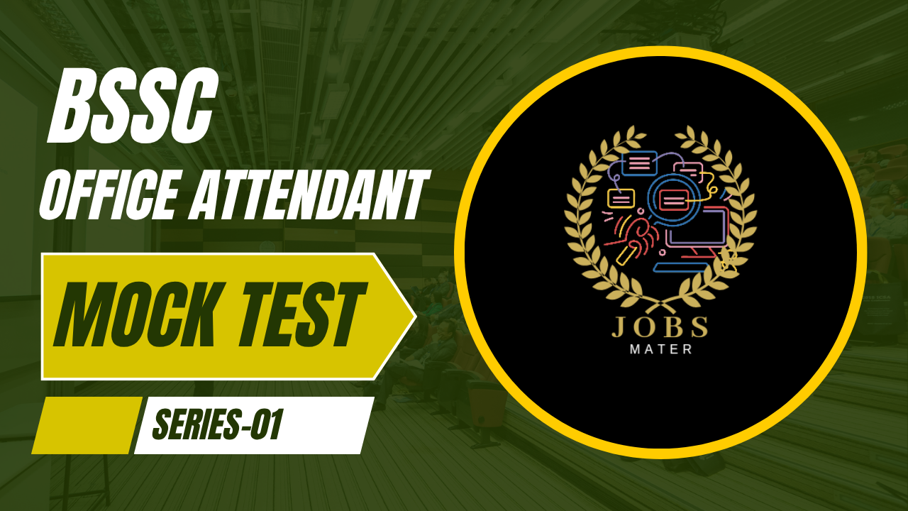 BSSC Office Attendant Mock Test 2025