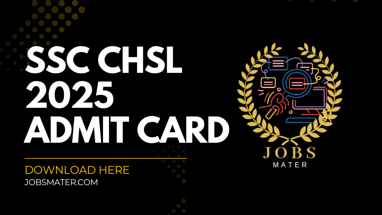SSC CHSL 2025 Admit Card