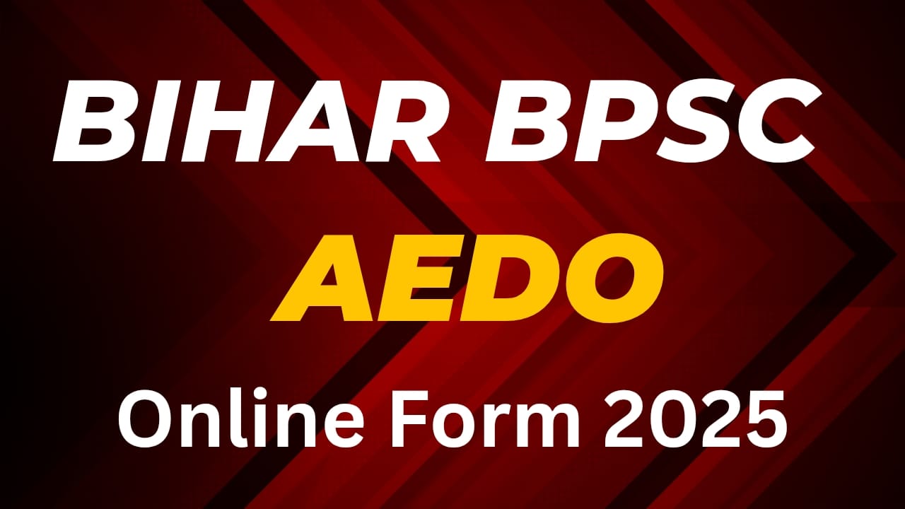 BPSC AEDO Online Form 2025