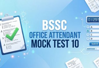 BSSC Office Attendant Mock Test – 10